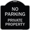 Signmission No Parking Private Property Heavy-Gauge Aluminum Architectural Sign, 18" x 18", BS-1818-23677 A-DES-BS-1818-23677 - alternate 1